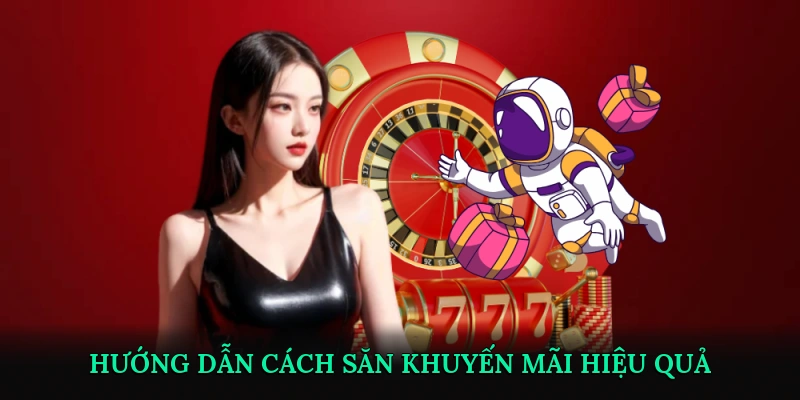 Hướng dẫn cách săn khuyến mãi hiệu quả
