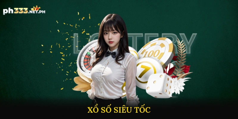 Xổ Số Siêu Tốc