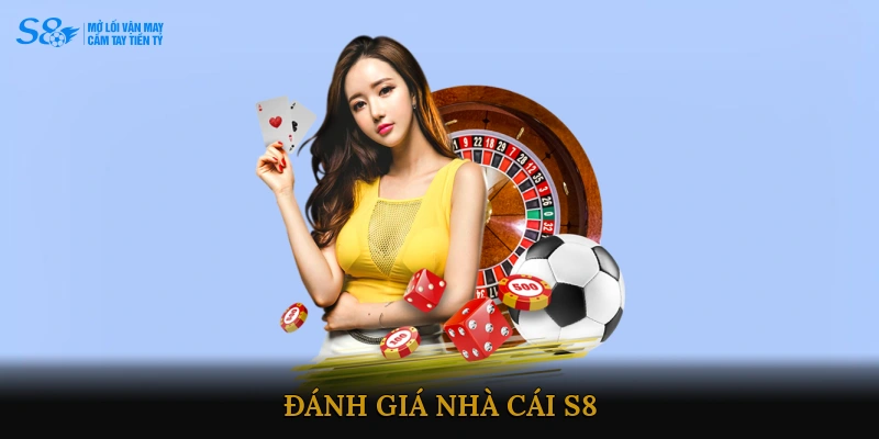 Đánh giá nhà cái S8